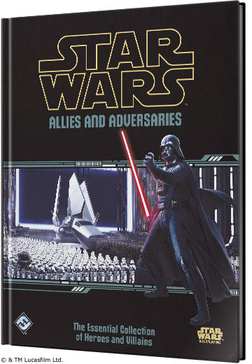 Star Wars RPG - Allies and Adversaries (The Essential Collection of Heroes and Villains)