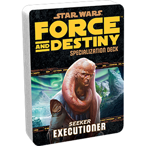 Star Wars RPG: Force and Destiny - Seeker: Executioner (Specialisation Deck)