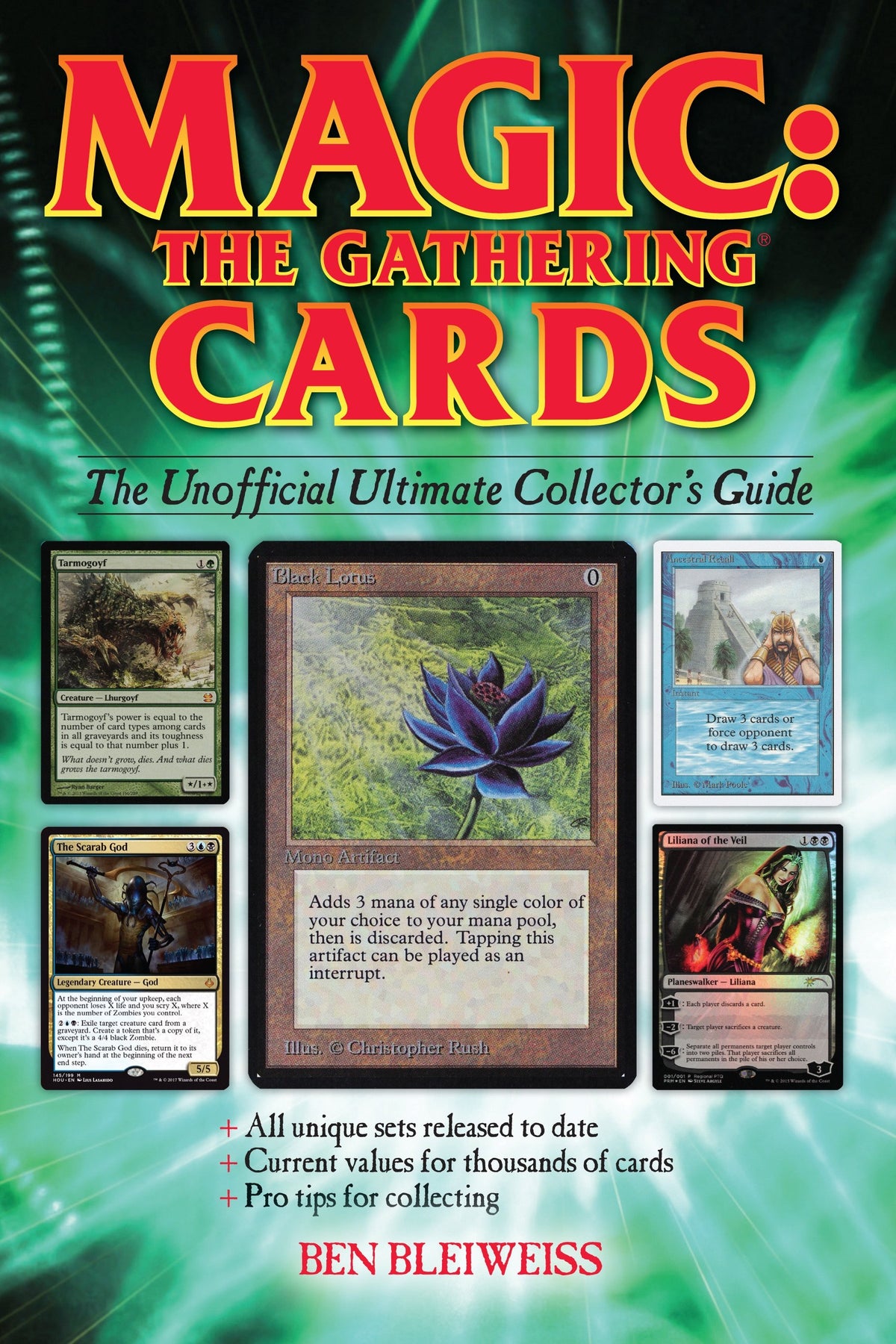 Magic: the Gathering Cards - The Unofficial Ultimate Collector&#39;s Guide [Ben Bleiweiss]